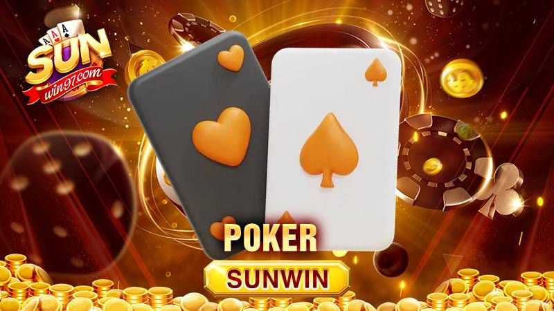 Poker Sunwin: Khám phá cách chơi game bài chi tiết nhất 1 Bài Poker Sunwin